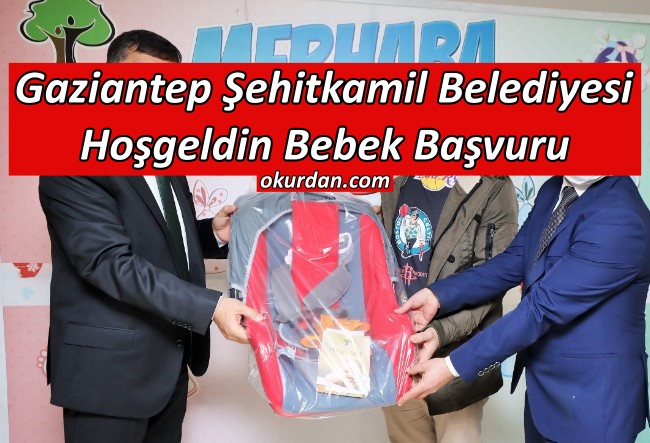 Gaziantep Şehitkamil Belediyesi Hoşgeldin Bebek Başvuru Formu