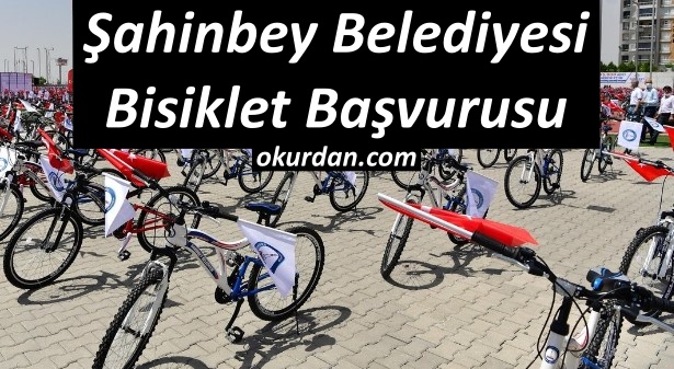 Şahinbey Belediyesi Bisiklet Başvurusu