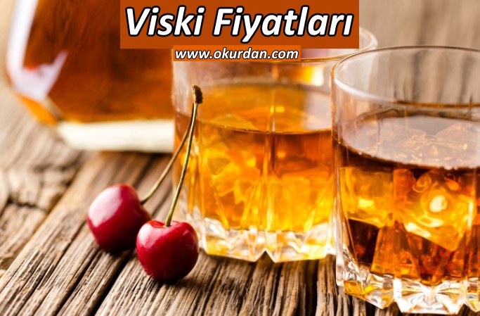 Viski Fiyatları - Güncel Viski Fiyat Listesi