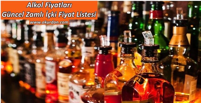 Alkol Fiyatları, Güncel Zamlı İçki Fiyat Listesi 